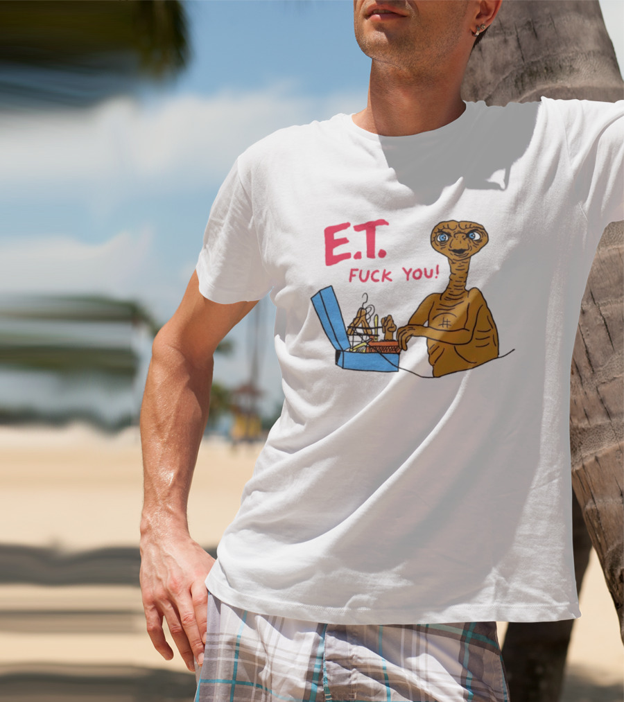 E.T. Fuck You 80s Movie Alien Sci Fi T-Shirt