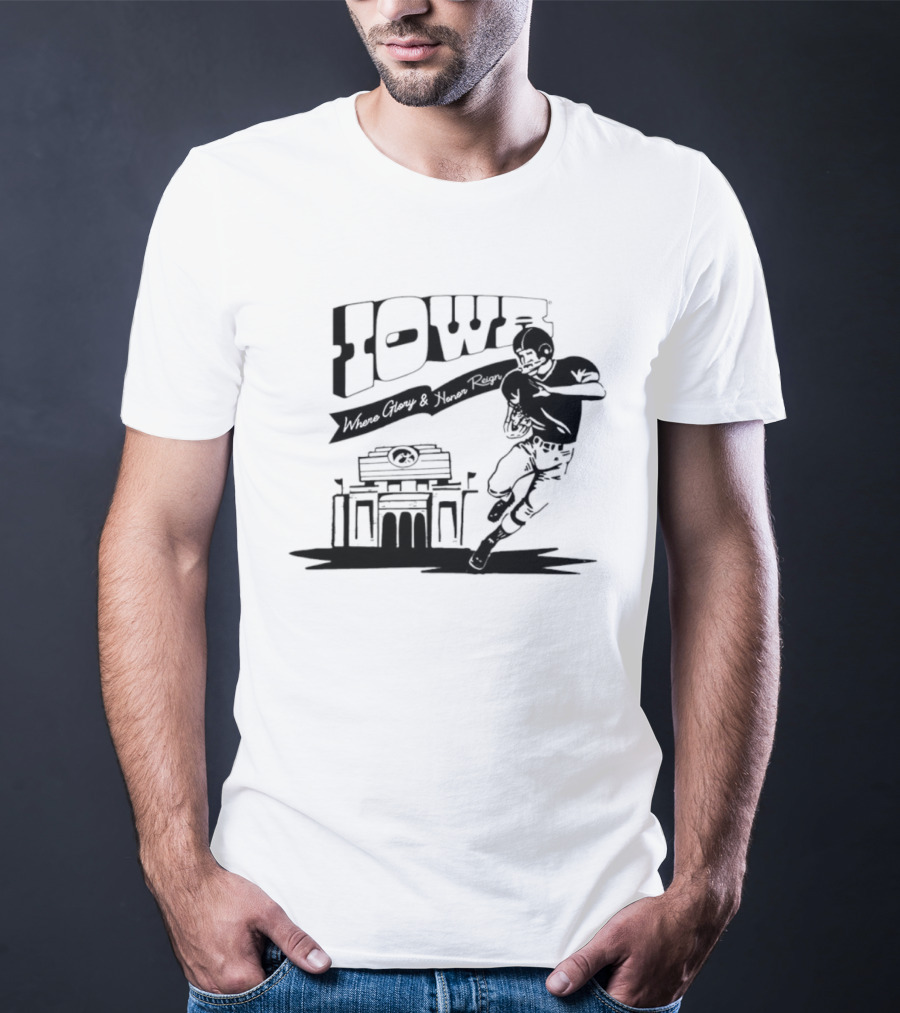 Iowa Stadium Glory And Honor Reign Football Scene T-Shirt