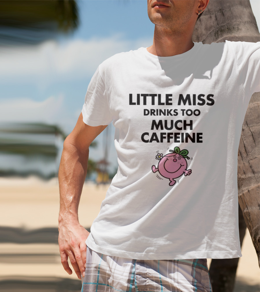 Little Miss Drinks Too Much Caffeine Pink Character With Green Bow T-Shirt