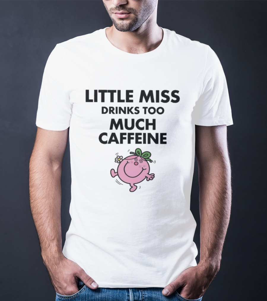 Little Miss Drinks Too Much Caffeine Pink Character With Green Bow T-Shirt