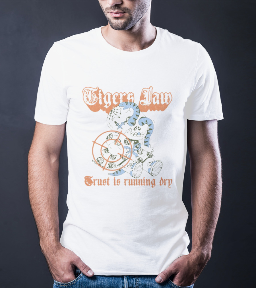 Tigers Jaw Trust Is Running Dry Indie Rock Stuffed Bear T-Shirt