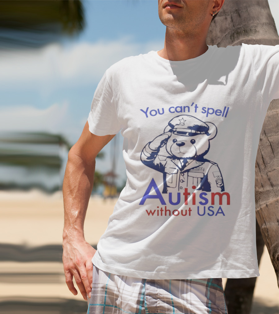 Patriotic Bear Saluting With You Can't Spell Autism Without USA T-Shirt