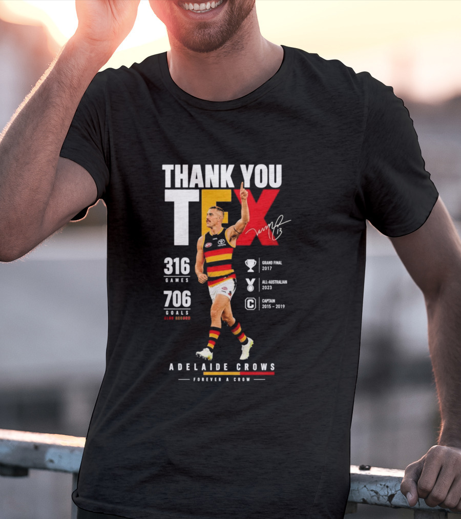Adelaide Crows Thank You Tex 316 Games 706 Goals Forever A Crow T-Shirt