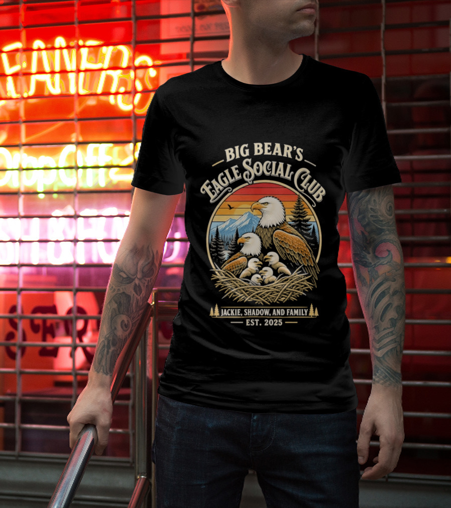 Big Bear's Eagle Social Club Jackie Shadow And Family Est. 2025 T-Shirt