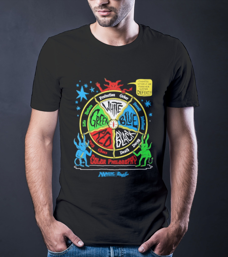 Magic The Gathering Color Wheel Philosophy Choose Wisely Defeat T-Shirt