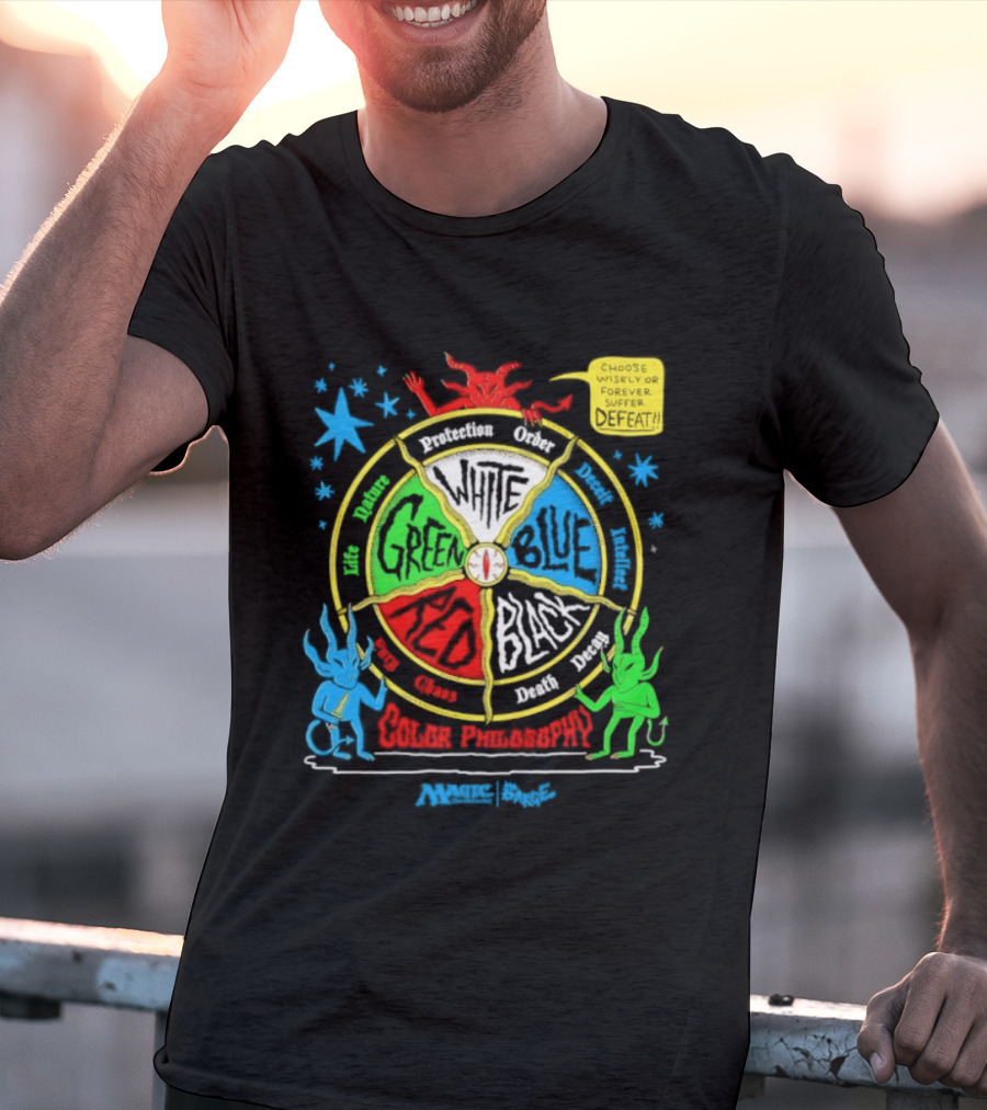 Magic The Gathering Color Wheel Philosophy Choose Wisely Defeat T-Shirt