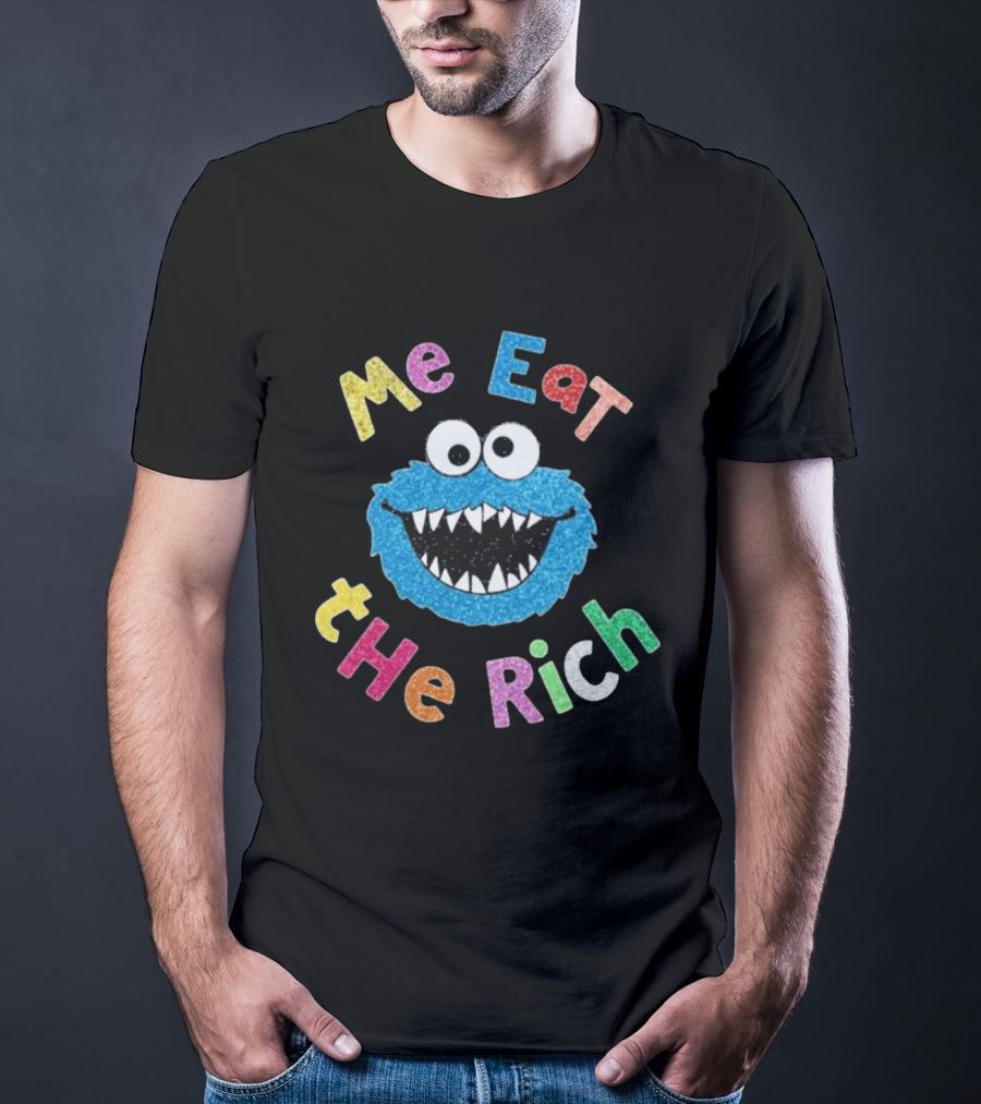 Me Eat The Rich Monster Face Colorful Letters T-Shirt