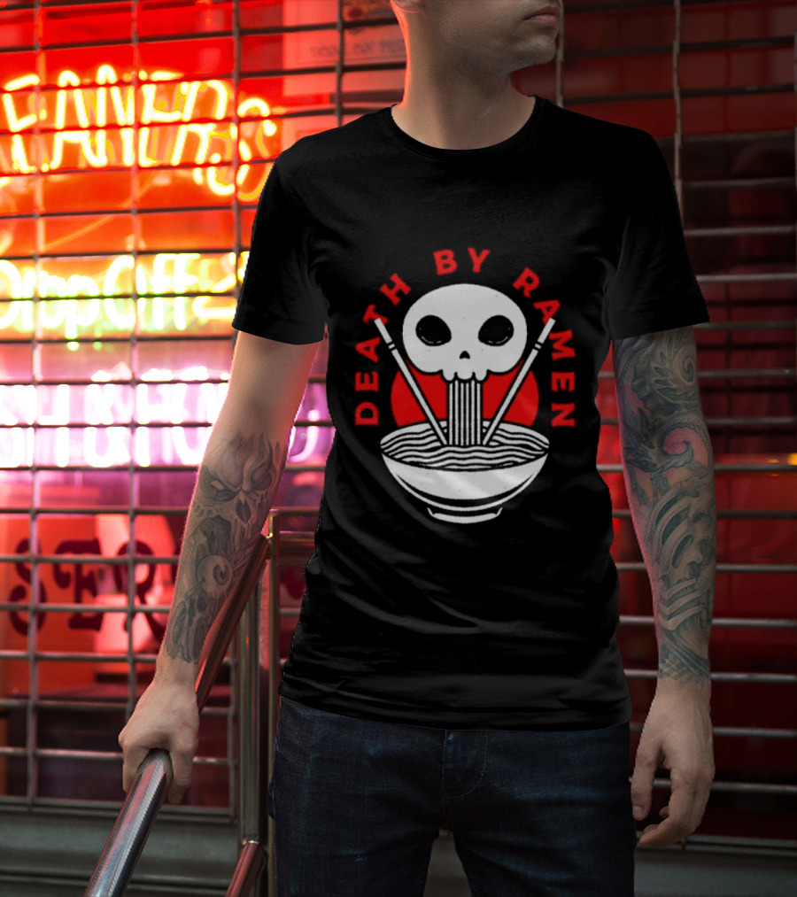 Death By Ramen Skull And Chopsticks Japanese Food Noodles Bowl T-Shirt