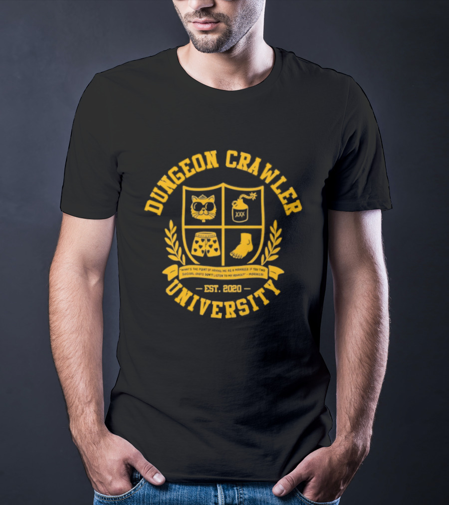 Dungeon Crawler University Crest Emblem What Is The Point Of Having Me As A Manager Est 2020 T-Shirt