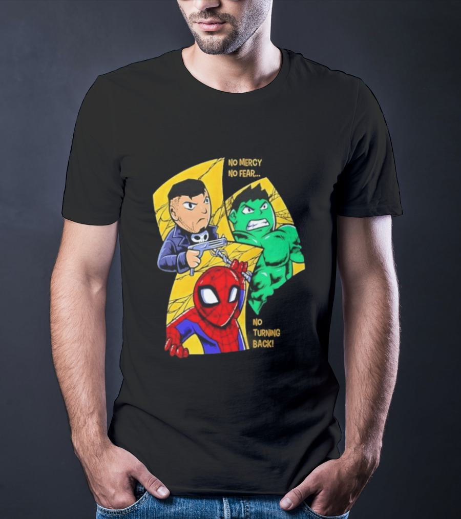 No Mercy No Fear No Turning Back Punisher Hulk Spider Man Comics Characters T-Shirt