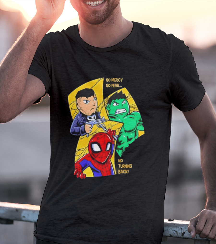 No Mercy No Fear No Turning Back Punisher Hulk Spider Man Comics Characters T-Shirt