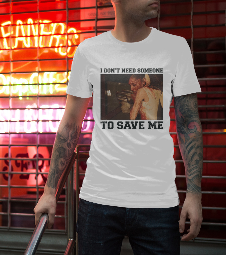 Ariana Grande I Don't Need Someone To Save Me White T-Shirt
