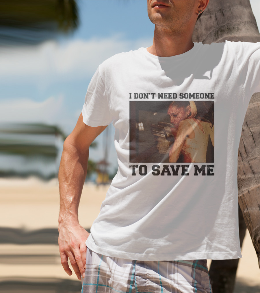 Ariana Grande I Don't Need Someone To Save Me White T-Shirt