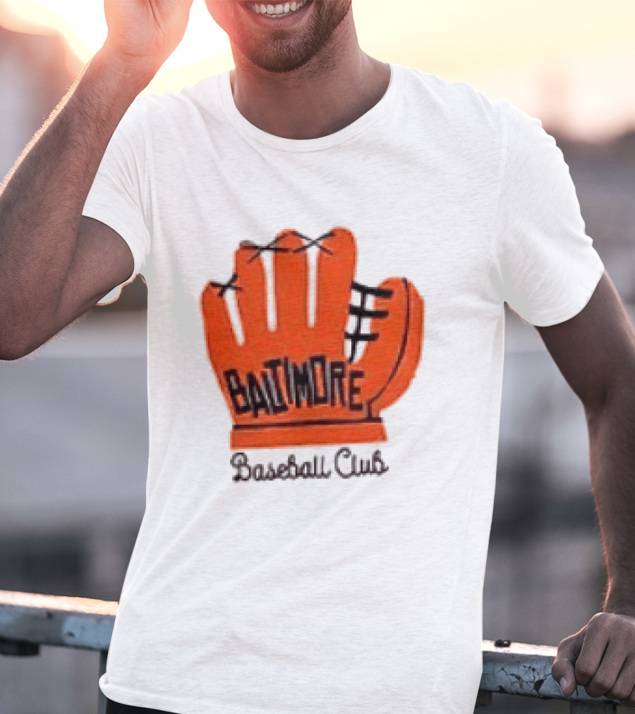 MLB Baltimore Orioles Baseball Club Orange Glove Always Better In Baltimore T-Shirt