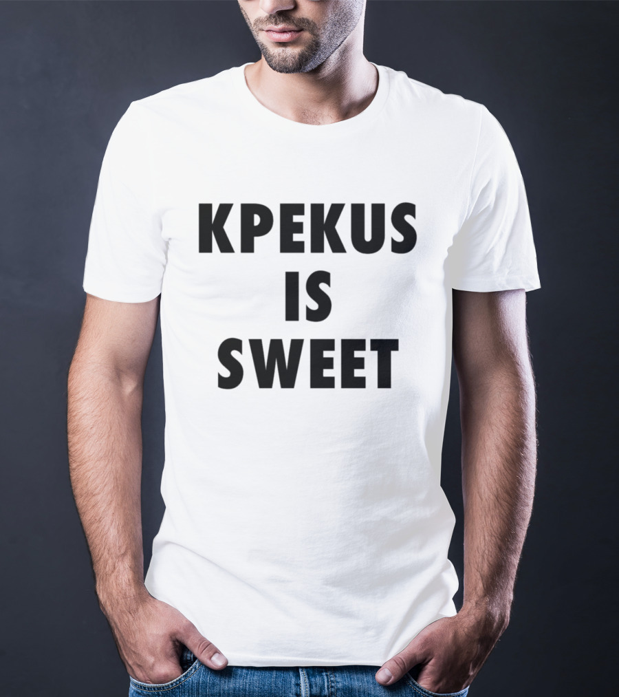 Kpekus Is Sweet T-Shirt