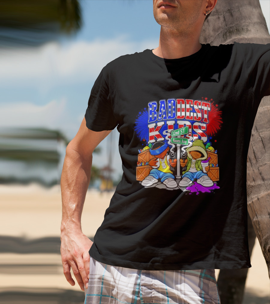 Baddest Kids 32nd St Naomi Ave Streetwear T-Shirt