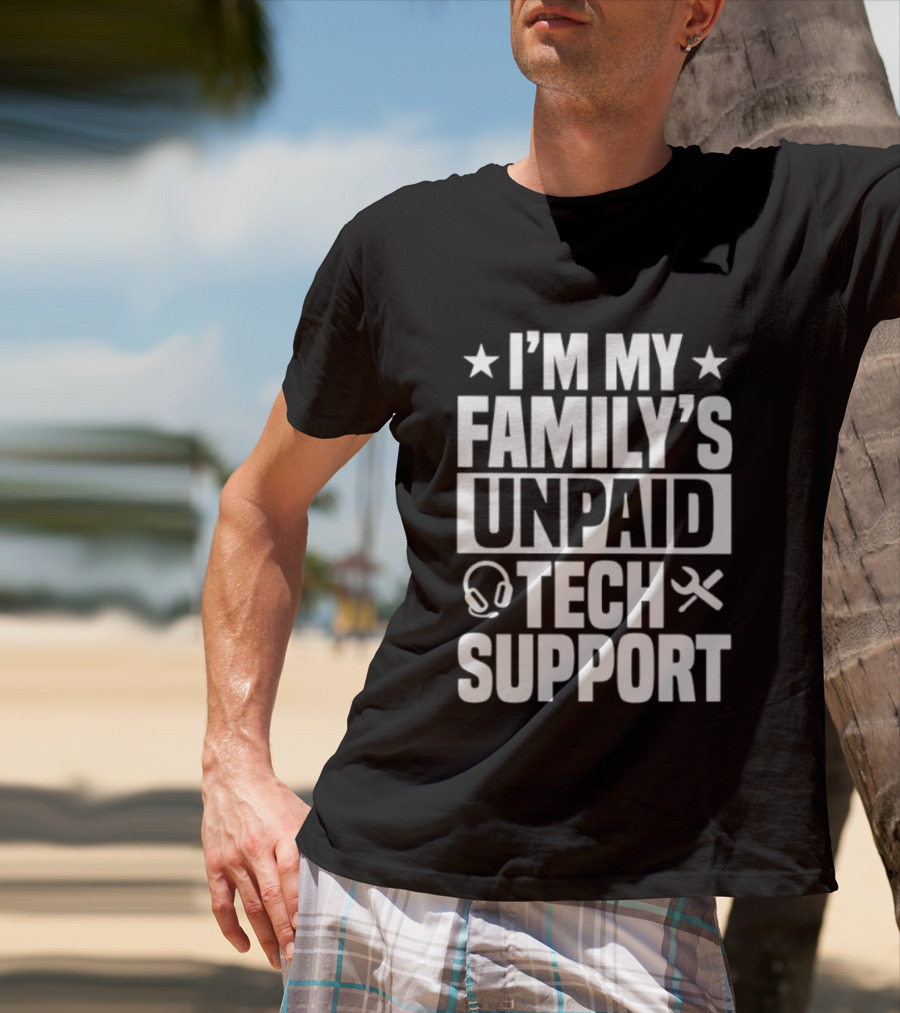 I'm My Family's Unpaid Tech Support Headset Tools T-Shirt