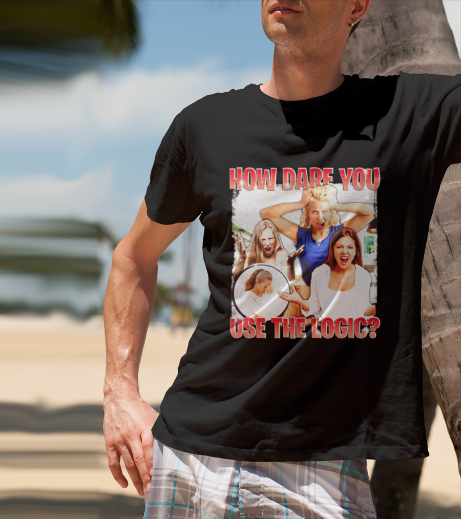 How Dare You Use The Logic Retro 90s T-Shirt