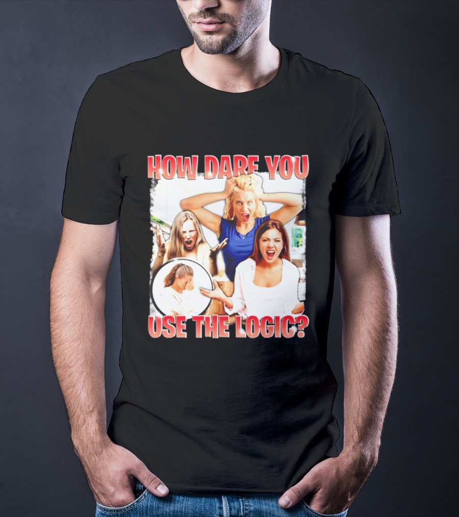 How Dare You Use The Logic Retro 90s T-Shirt