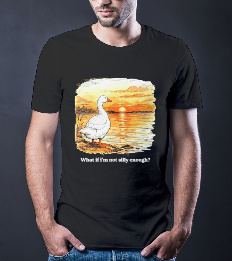 What If I'm Not Silly Enough Goose Sunset Scene Landscape T-Shirt