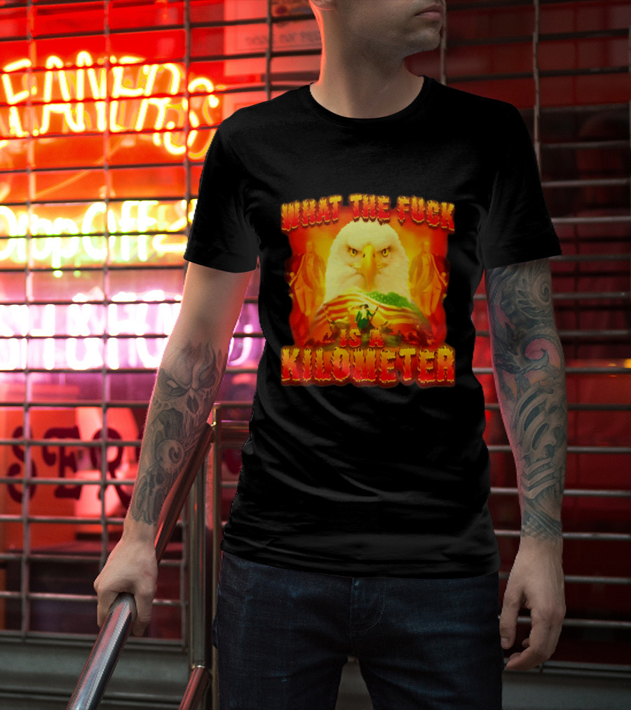 What The Fuck Is A Kilometer American Eagle Patriotic Scene T-Shirt