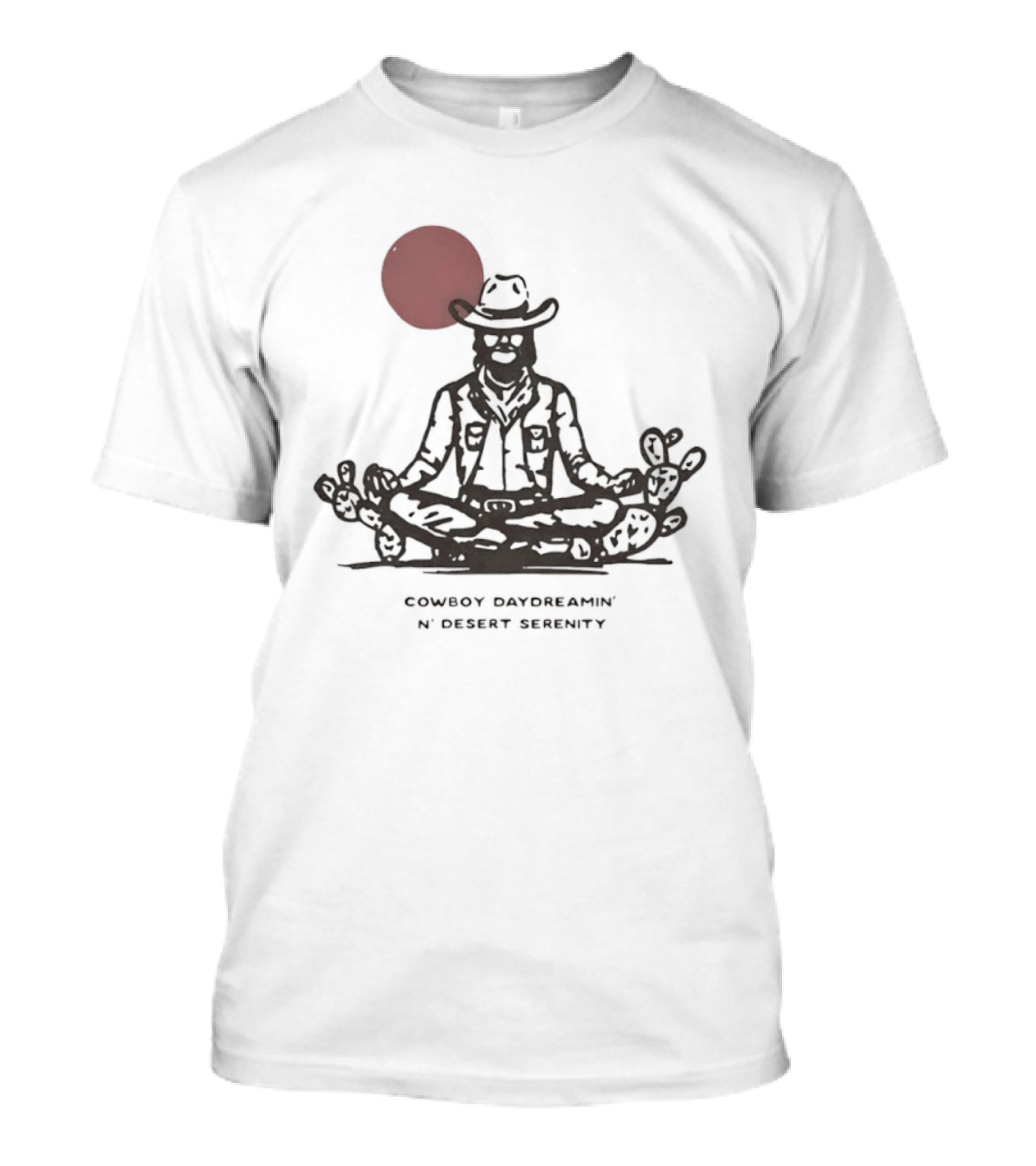 Cowboy Daydreamin' N' Desert Serenity Meditation With Red Sun And Desert Cactus T-Shirt