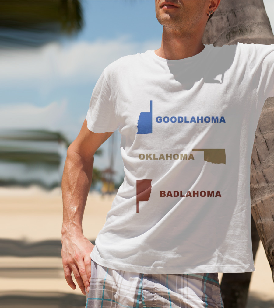 Goodlahoma Oklahoma Badlahoma Map Geography Playful Wordplay T-Shirt