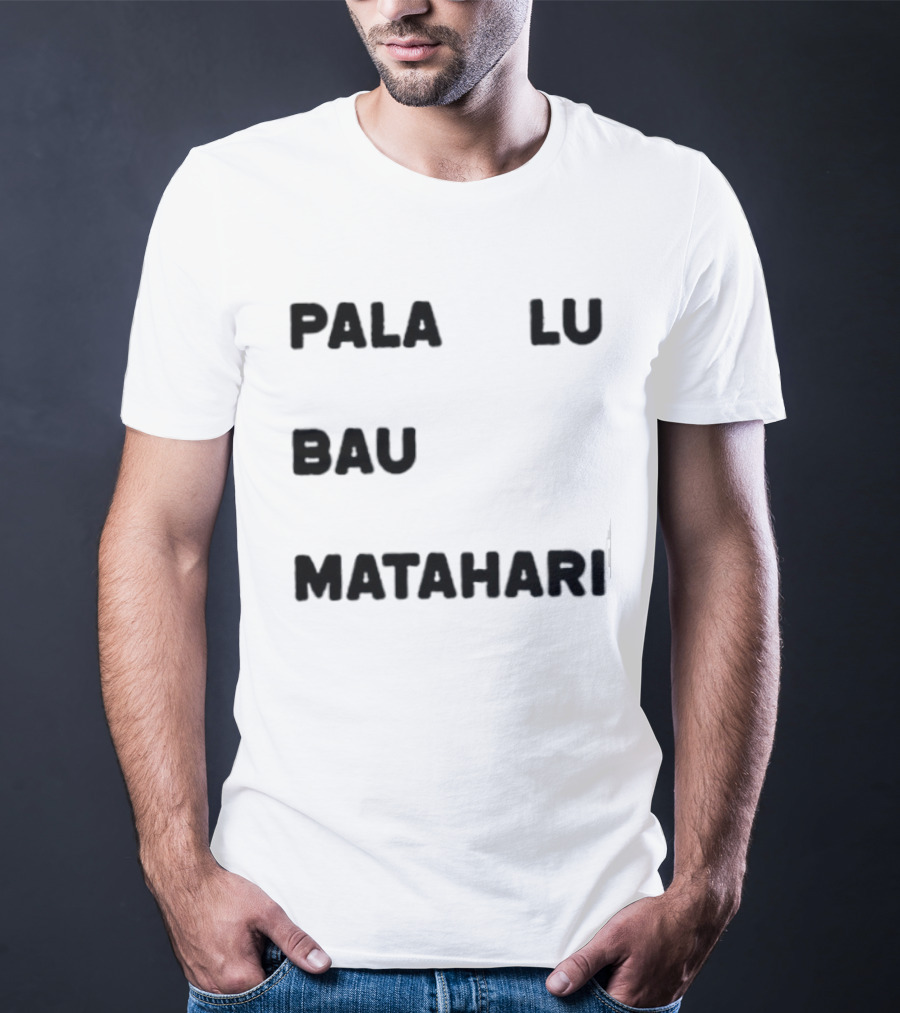 Pala Lu Bau Matahari Indonesian Expression Meme T-Shirt