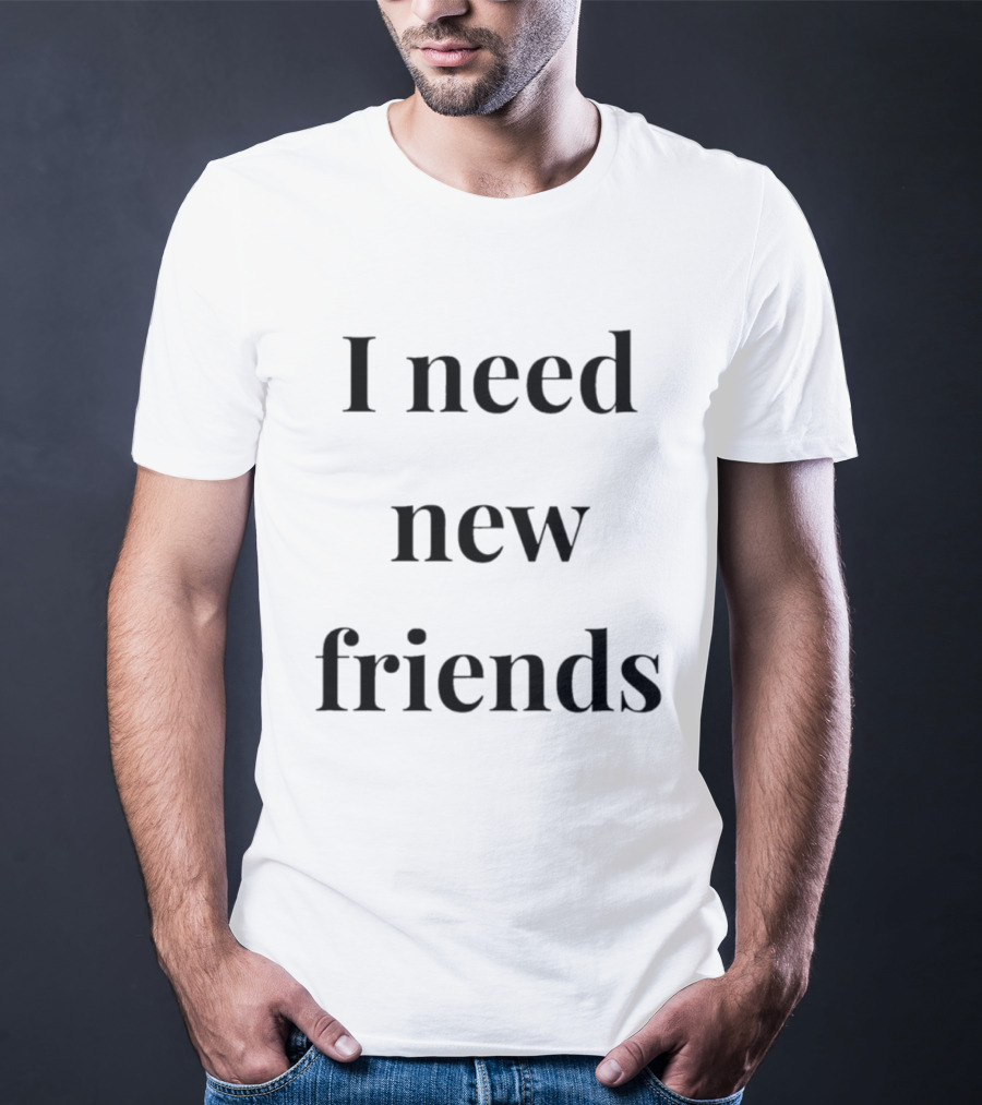 I Need New Friends Introvert Humor T-Shirt
