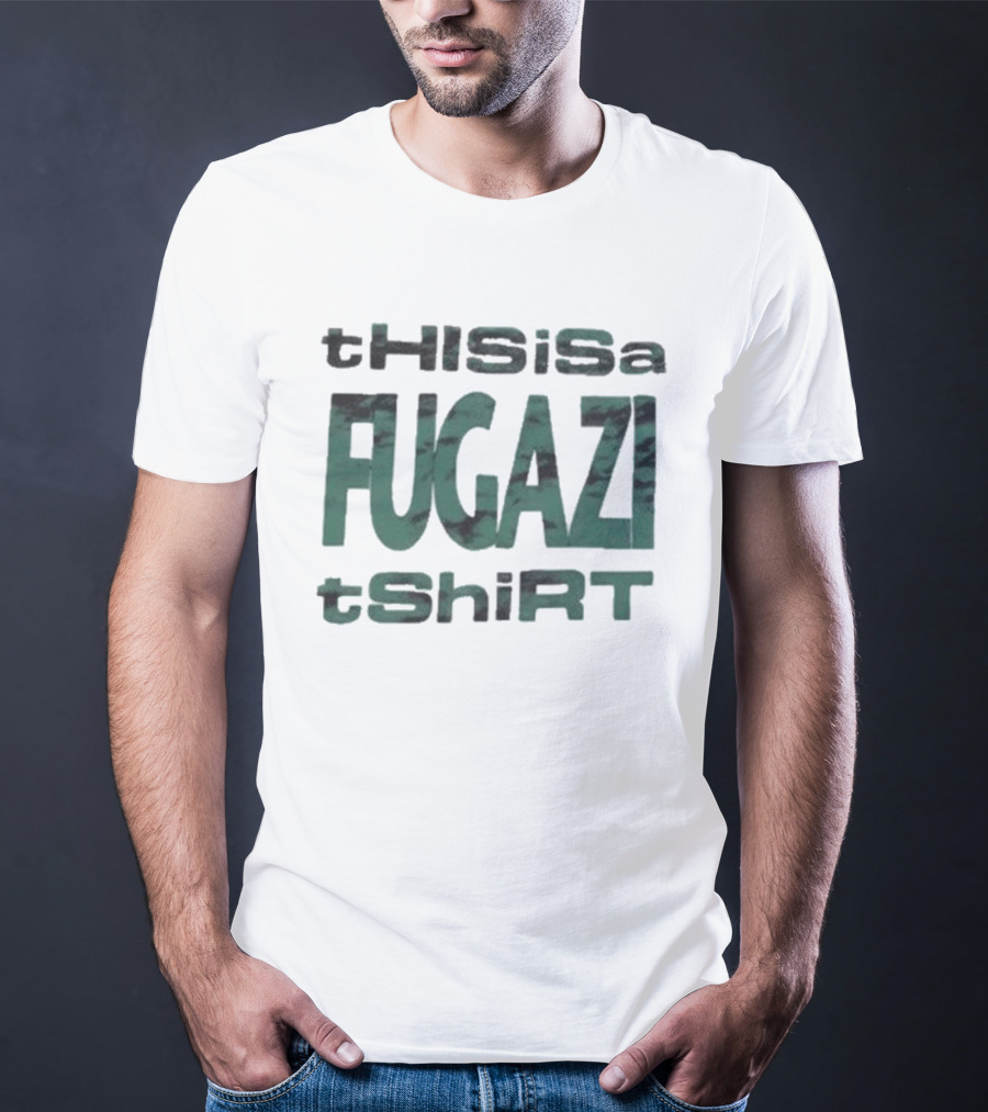 This Is A Fugazi T T-Shirt