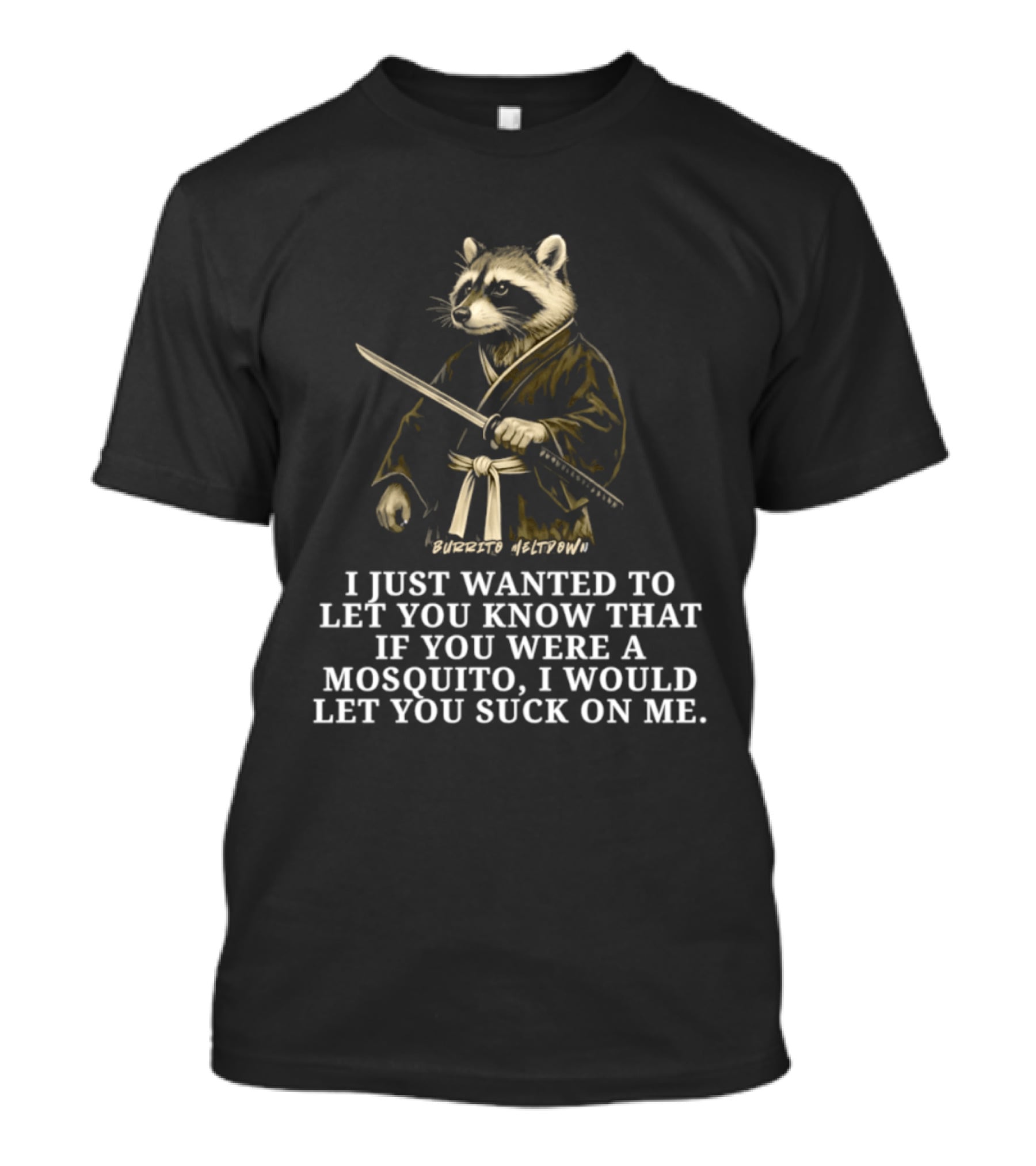 Burrito Meltdown Raccoon Samurai Mosquito T-Shirt