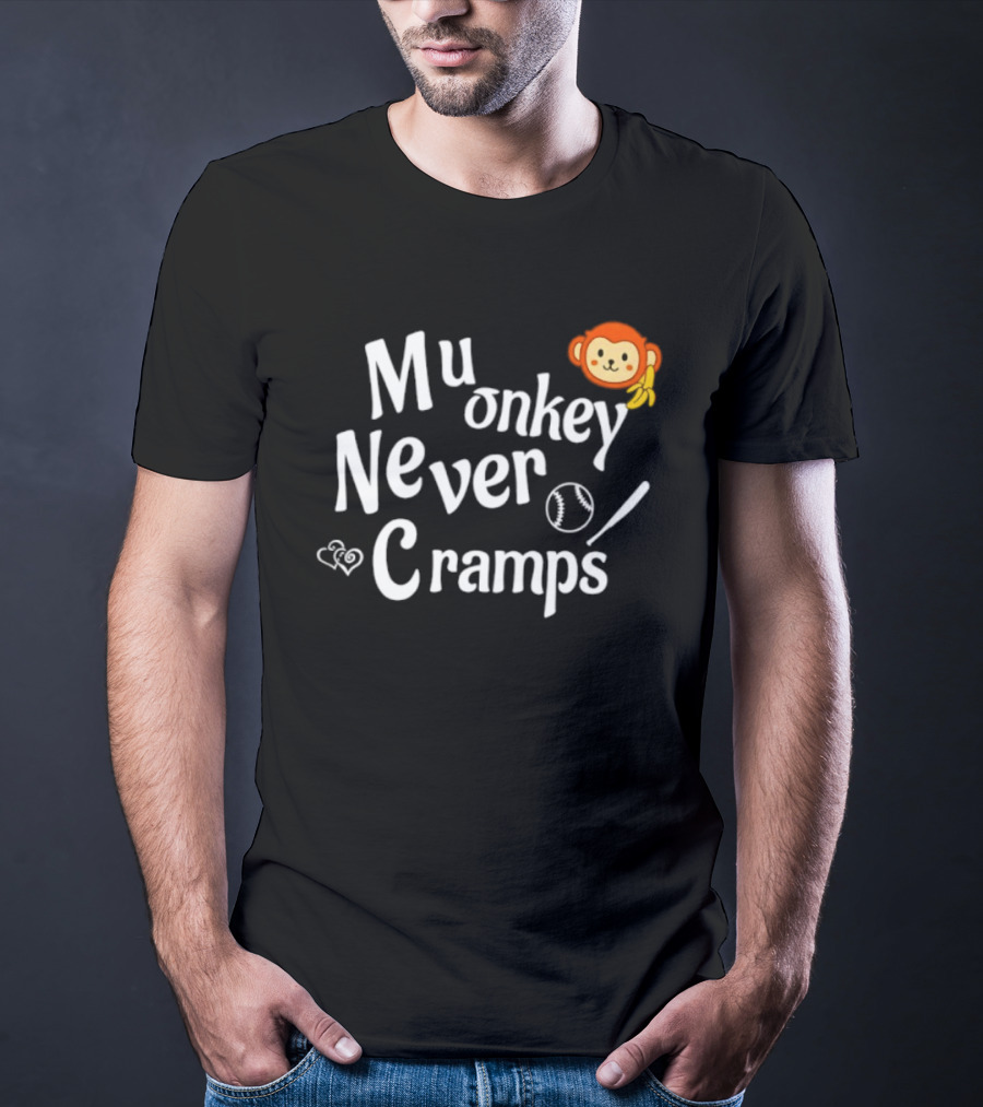Mu Onkey Never Cramps Baseball Sports With Cute Monkey And Baseball T-Shirt