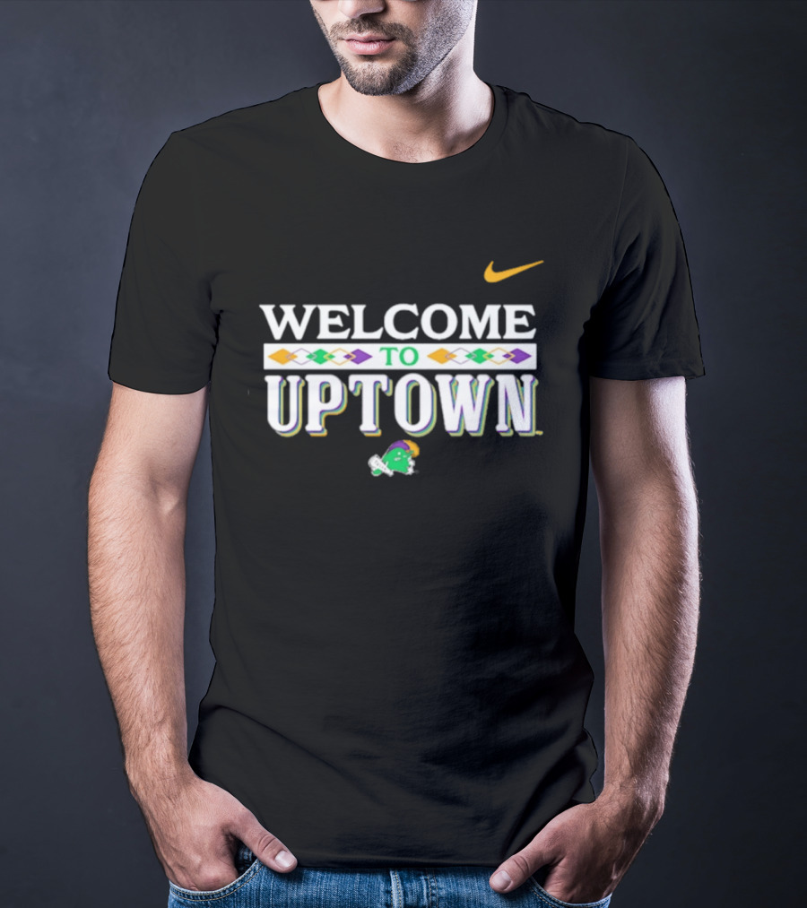Welcome To Uptown Tulane Green Wave Nike T-Shirt
