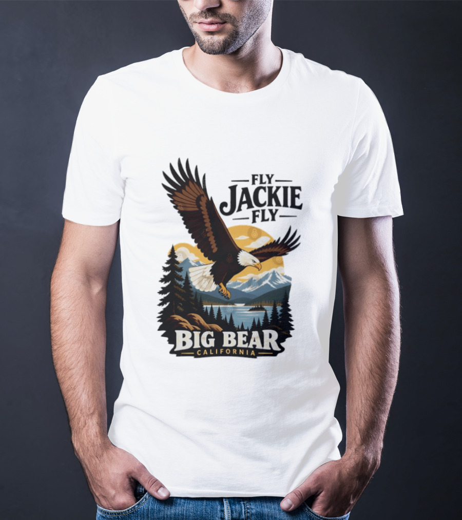 Fly Jackie Fly Bald Eagle Big Bear California Mountain Wilderness T-Shirt
