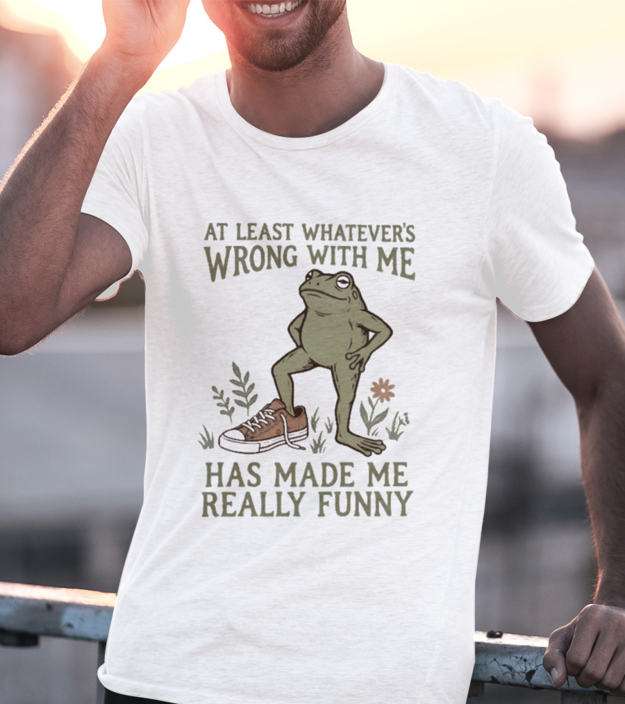 At Least Whatever's Wrong With Me Has Made Me Really Funny Frog With Sneaker And Flowers T-Shirt