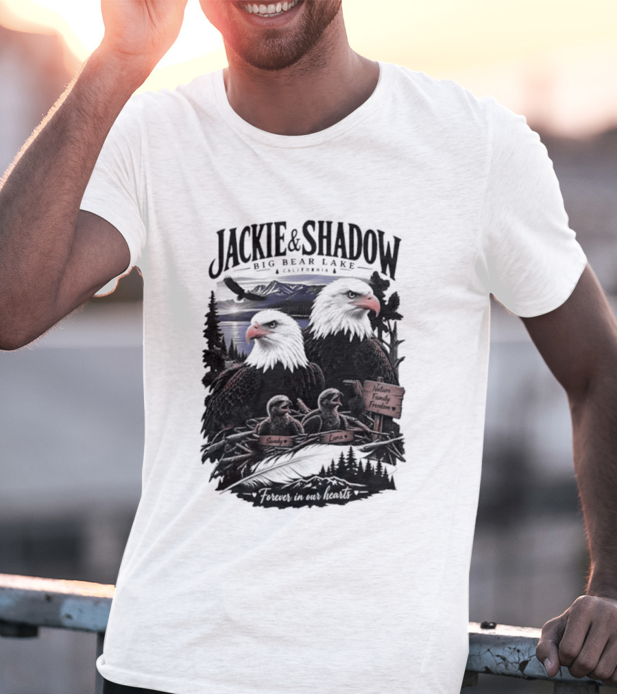 Jackie And Shadow Big Bear Lake California Nature Family Forever In Our Hearts T-Shirt