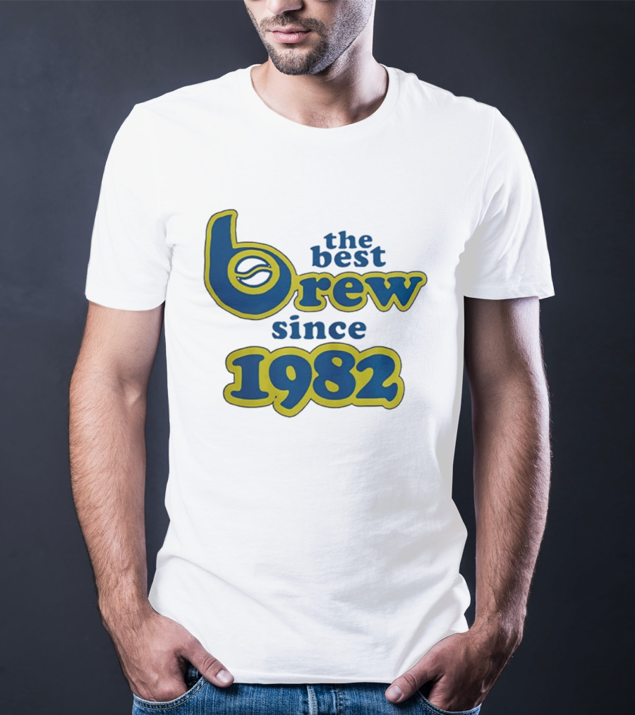 The Best Brew Since 1982 T-Shirt