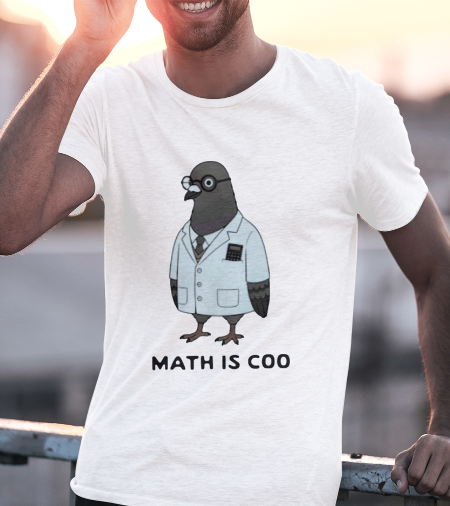 Quirky Math Is Coo Pigeon Scientist Bird With Calculator And Glasses T-Shirt