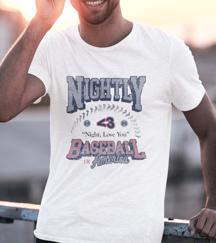 Nightly Love You 43 Baseball In America T-Shirt