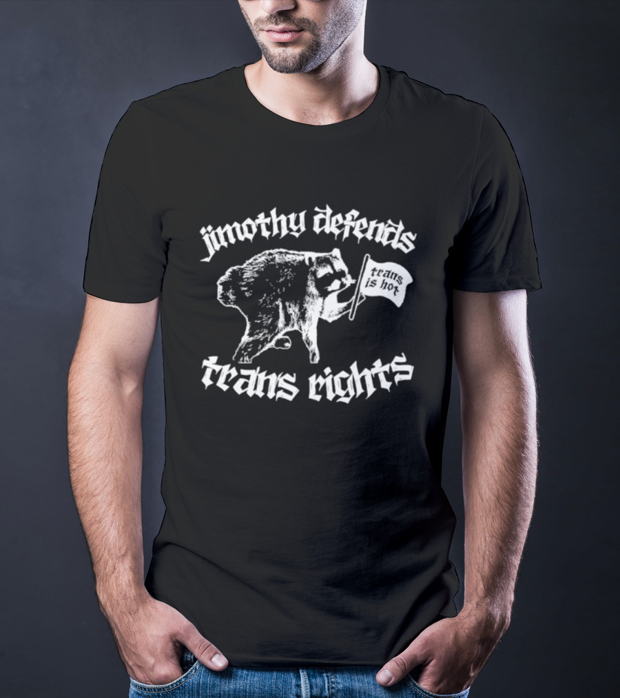 Jimothy Defends Trans Rights Raccoon Holding Flag T-Shirt