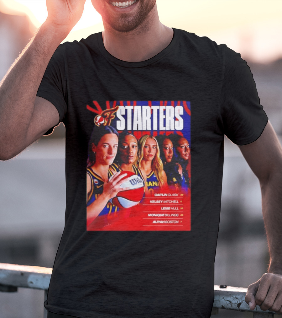 Indiana Fever Basketball Starters Caitlin Clark Kelsey Mitchell Lexie Hull Monique Billings Aliyah Boston T-Shirt