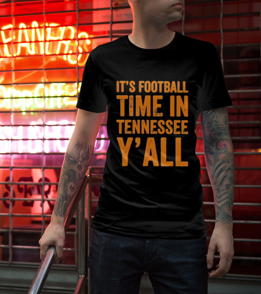 It's Football Time In Tennessee Y'all T-Shirt