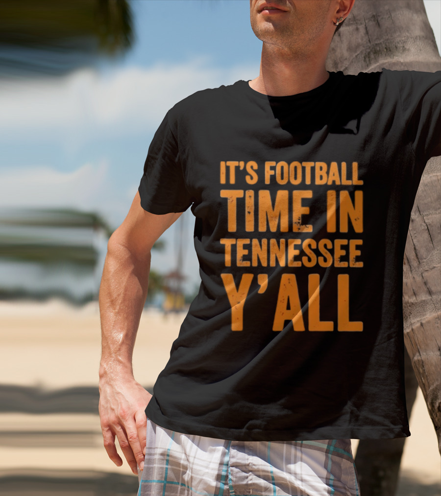 It's Football Time In Tennessee Y'all T-Shirt