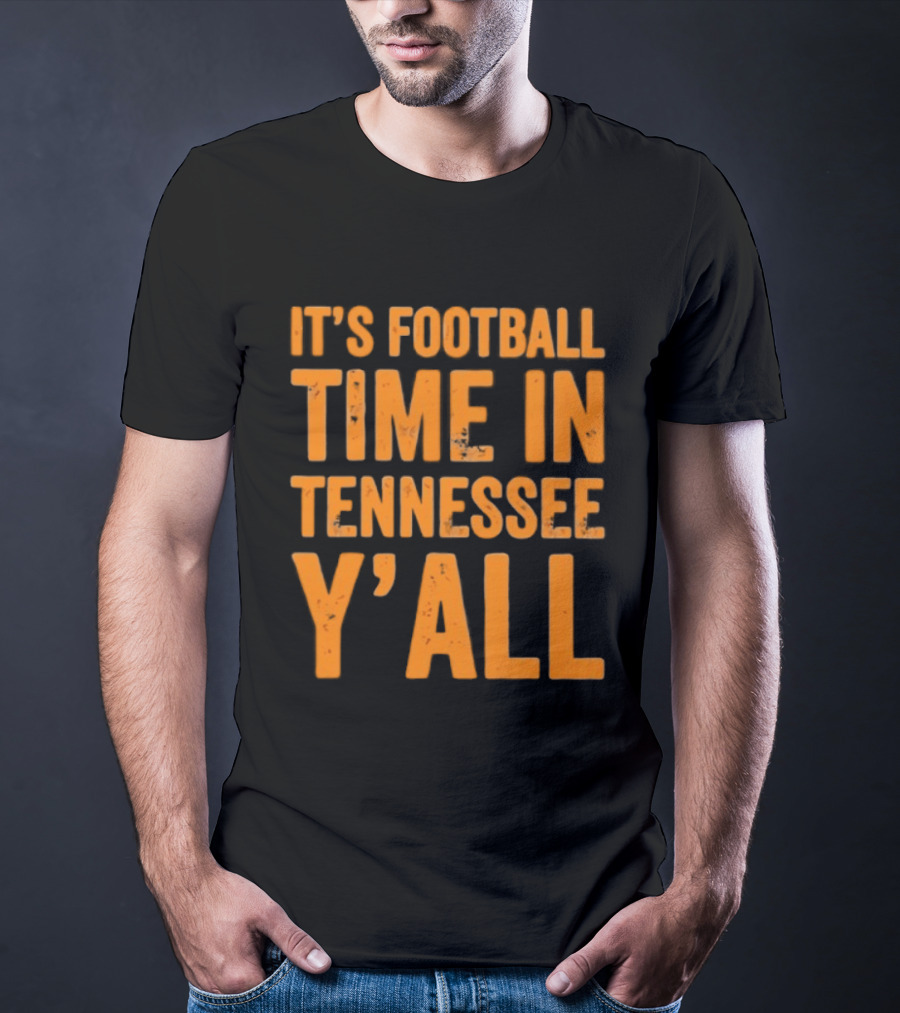 It's Football Time In Tennessee Y'all T-Shirt