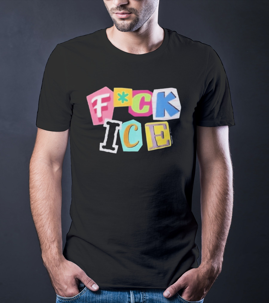 F*ck ICE Imagine Hating Immigrants Colorful Collage T-Shirt