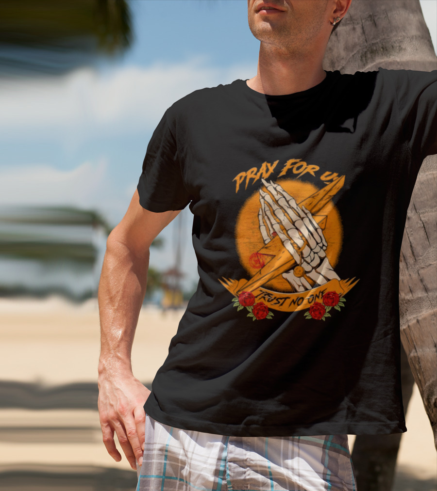 Pray For Us Trust No One Skeleton Hands Lightning Bolt Rose T-Shirt