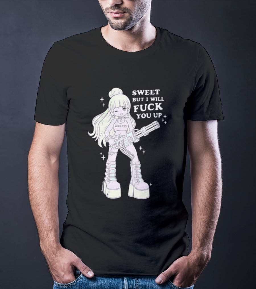 Sweet But I Will Fuck You Up Anime Girl Gun Platform Boots T-Shirt