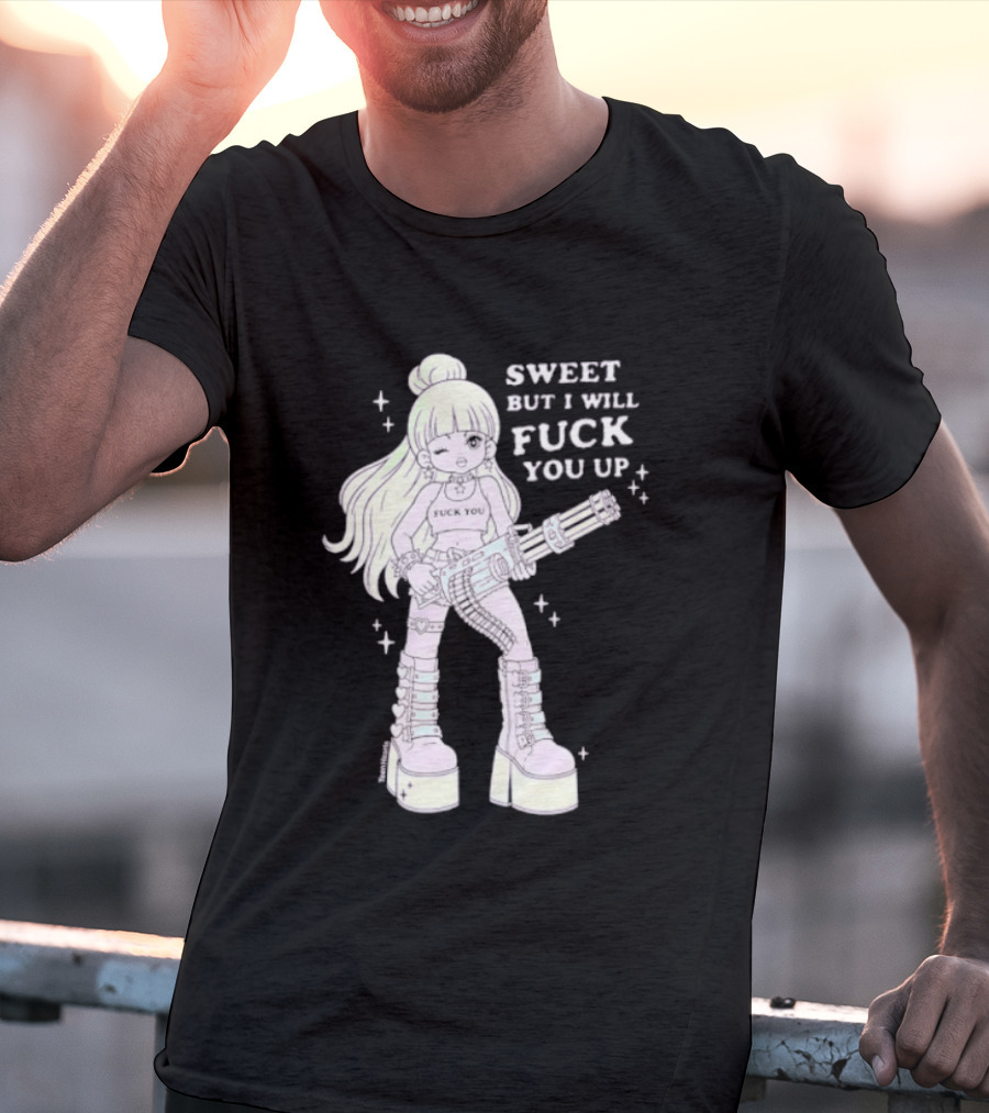 Sweet But I Will Fuck You Up Anime Girl Gun Platform Boots T-Shirt