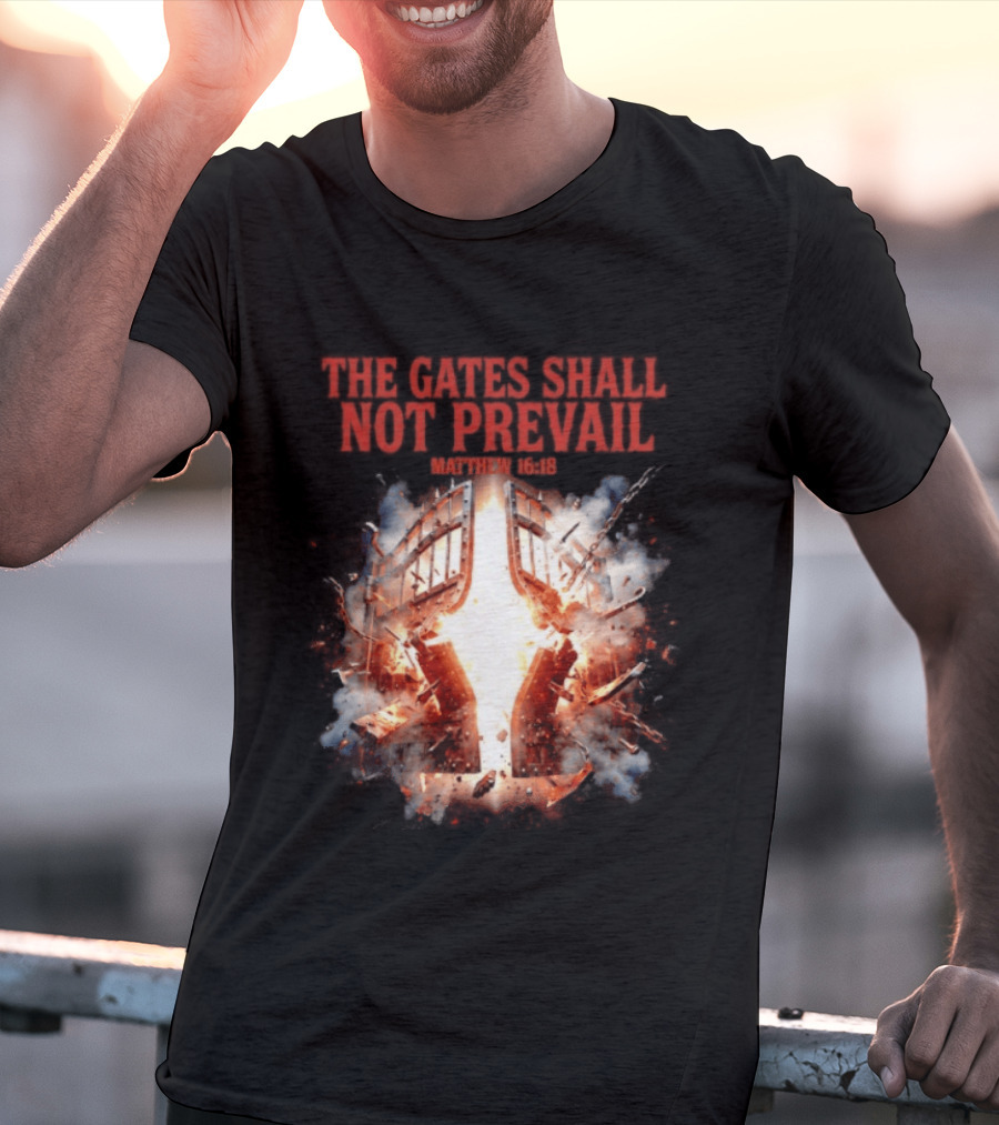 The Gates Shall Not Prevail Matthew 16 18 Explosive Fiery Scene T-Shirt