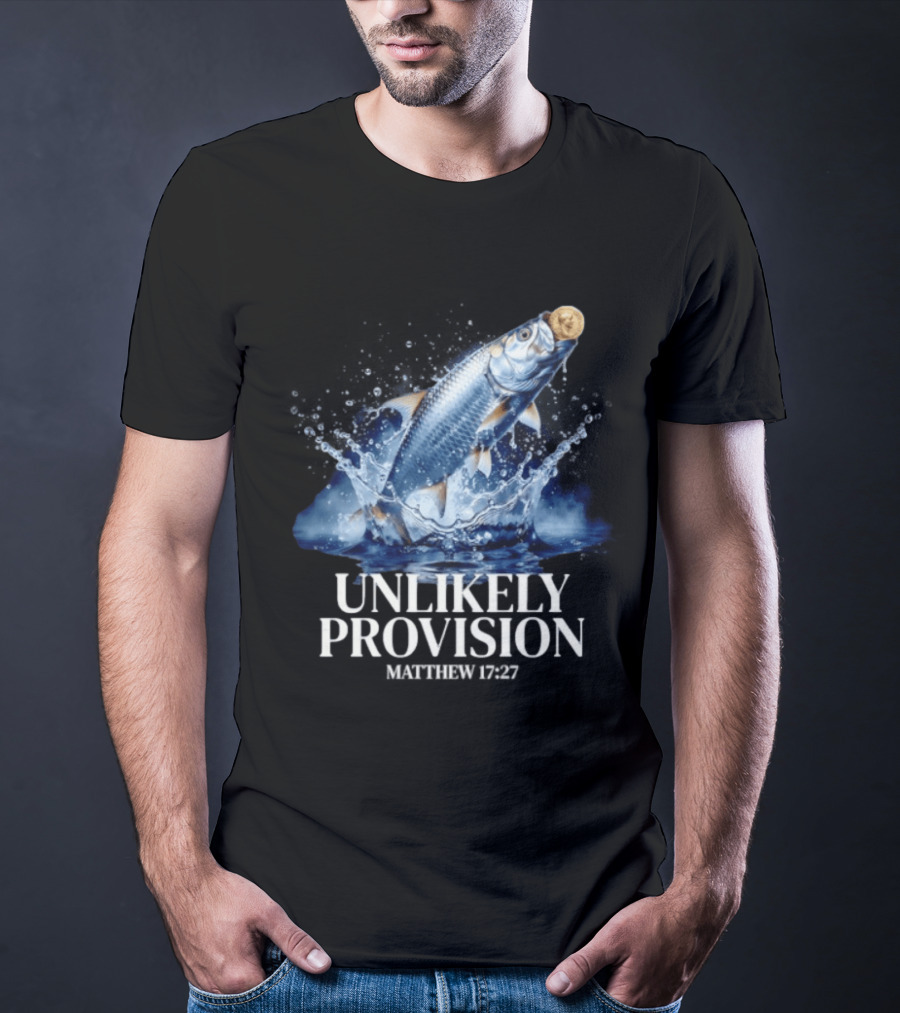 Unlikely Provision Matthew 17 27 Fish With Coin Biblical Reference T-Shirt